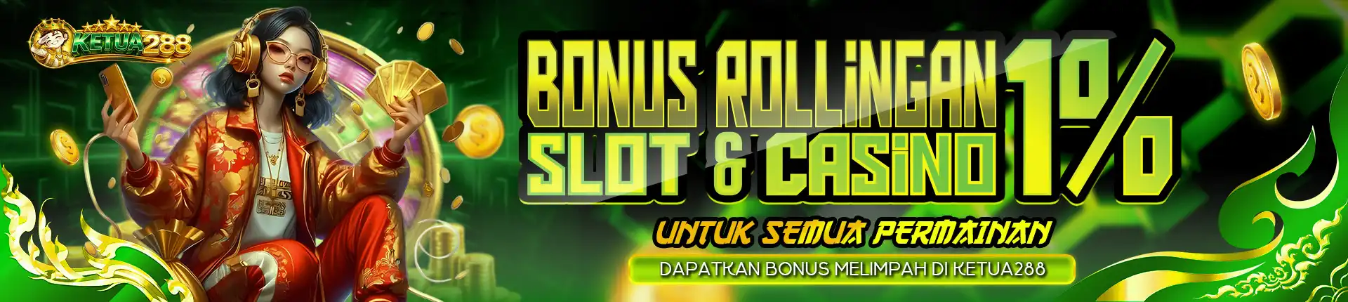 ROLLINGAN SLOT & CASINO - KETUA288
